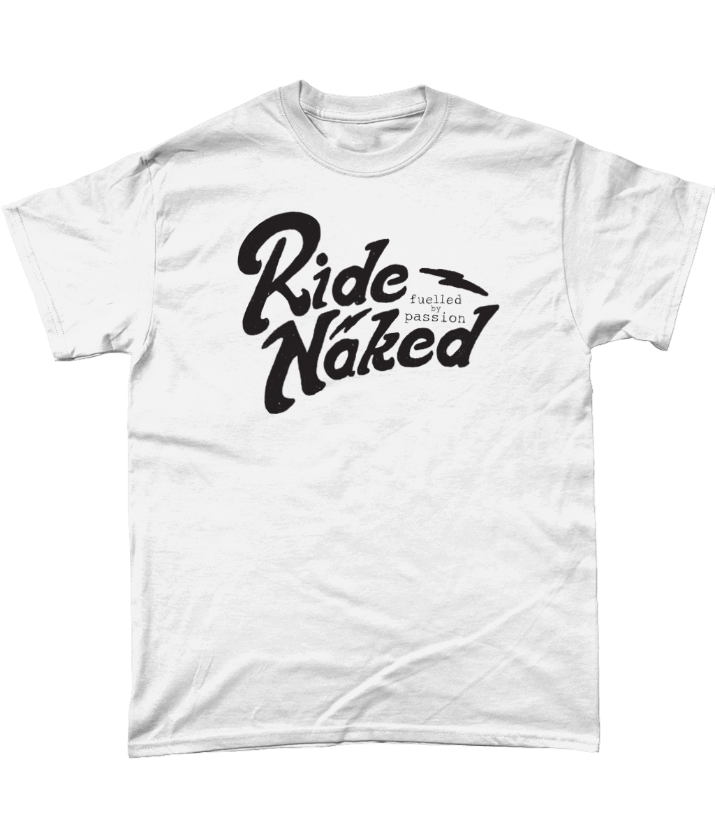 Ride Naked Fuelled By Passion Heavy Cotton T-Shirt - White